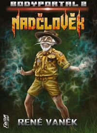 Recenzia – René Vaněk: Nadčlovek