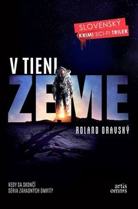 Recenzia – Roland Oravský: V tieni Zeme