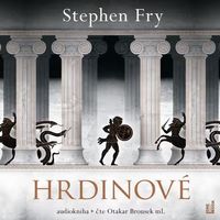 Recenzia – Stephen Fry: Hrdinové (audiokniha)