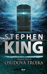 Recenzia - Stephen King: Osudová trojka