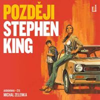 Recenzia – Stephen King: Později (audiokniha)