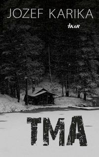 Recezia – Jozef Karika: Tma