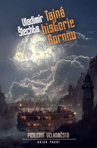 Recezia - Vladimír Šlechta: Tajná historie Bornnu (a iné kúsky)