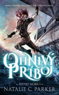Súťaž o knihu Natalie C. Parker Ohnivý príboj