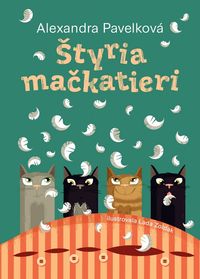 Výsledky súťaže o knihu Štyria mačkatieri od Alexandry Pavelkovej 