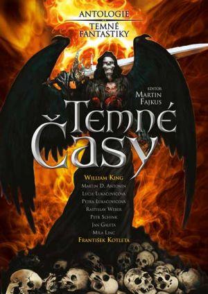 Ukážka z knihy Temné časy, antológia temnej fantastiky
