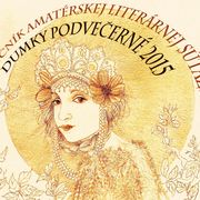 Vyhlásenie súťaže Dumky Podvečerné 2015