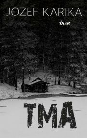 Jozef Karika - Tma