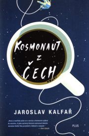 Jaroslav Kalfař - Kosmonaut z Čech - obálka