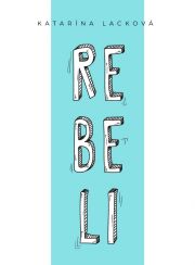 Lacková - Rebeli - obálka