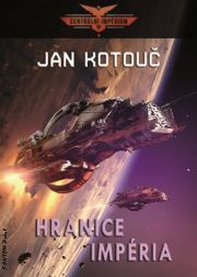 Jan Kotouč - Hranice impéria