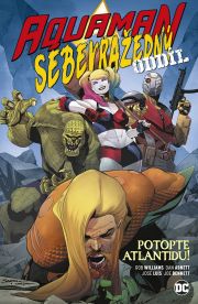 Aquaman - Sebevražedný oddíl - Potopte Atlantidu