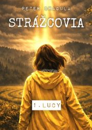 Strážcovia 1 Lucy