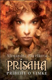 Alexandra Pavelkova - Prisaha - obalka