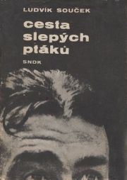 Cesta slepých ptáků - SNDK - 1964