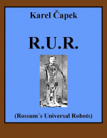 Karel  Čapek - R. U. R.