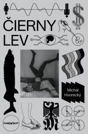 Michal Hvorecký - Čierny lev