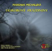 Michalská - Hororové prázdniny