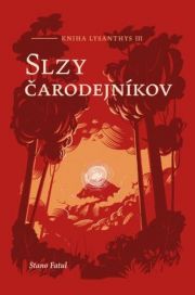Stano Fatul - Slzy čarodejníkov