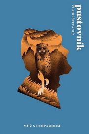 Vlado Štefanič - Pustovník - Muž s leopardom